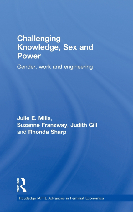 Challenging Knowledge, Sex and Power