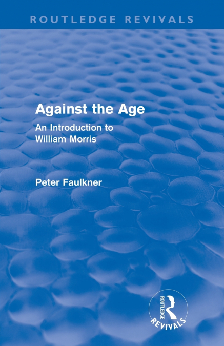 Against The Age (Routledge Revivals)
