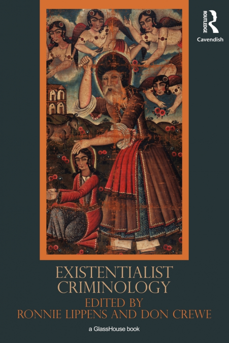Existentialist Criminology