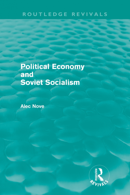 Political Economy and Soviet Socialism (Routledge Revivals)