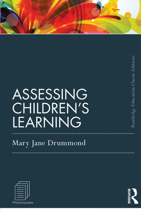 Assessing Children’s Learning (Classic Edition)