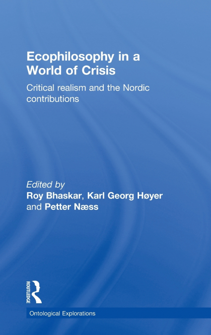 Ecophilosophy in a World of Crisis
