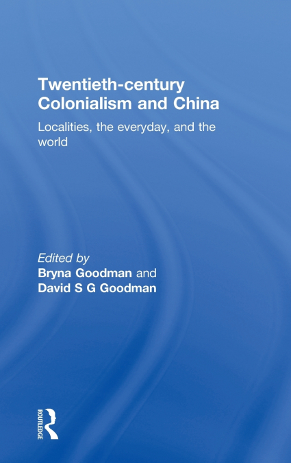 Twentieth Century Colonialism and China