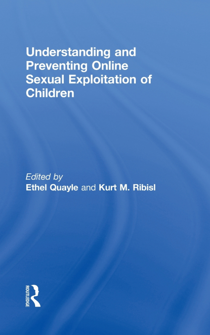 Understanding and Preventing Online Sexual Exploitation of Children