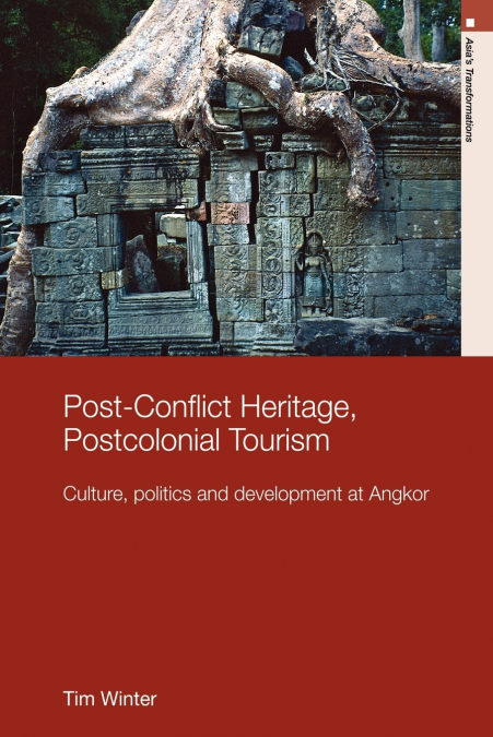 Post-Conflict Heritage, Postcolonial Tourism