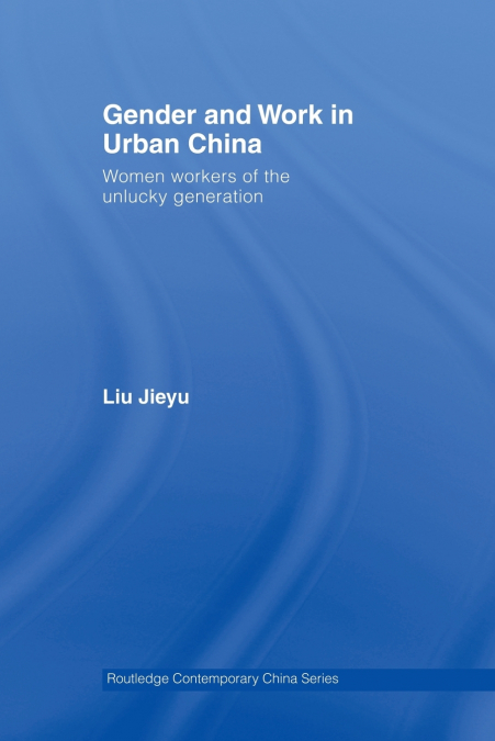 Gender and Work in Urban China