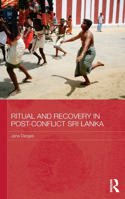 Ritual and Recovery in Post-Conflict Sri Lanka