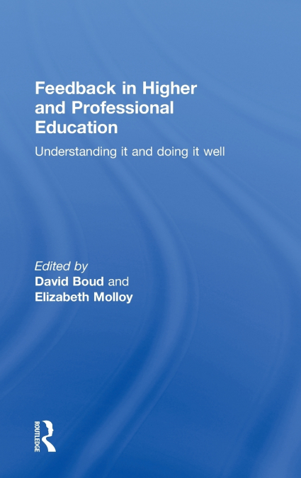 Feedback in Higher and Professional Education