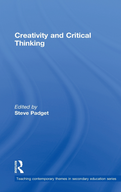 Creativity and Critical Thinking