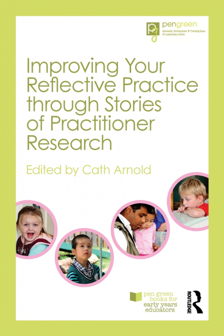 Improving Your Reflective Practice through Stories of Practitioner Research