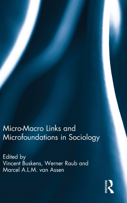 Micro-Macro Links and Microfoundations in Sociology