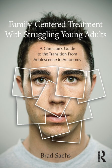 Family-Centered Treatment With Struggling Young Adults