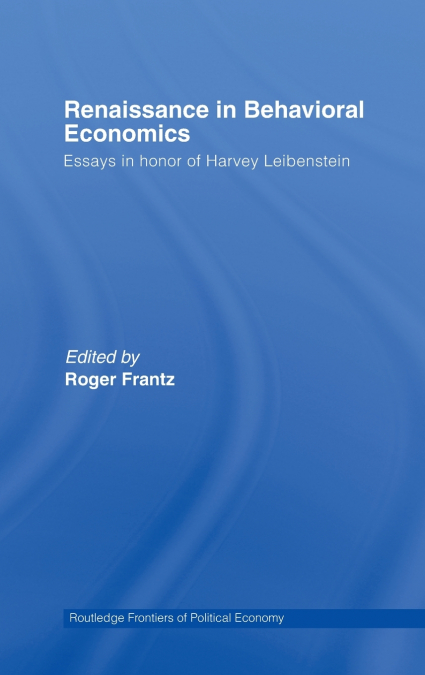 Renaissance in Behavioral Economics