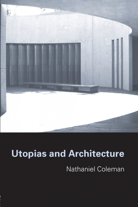 Utopias and Architecture