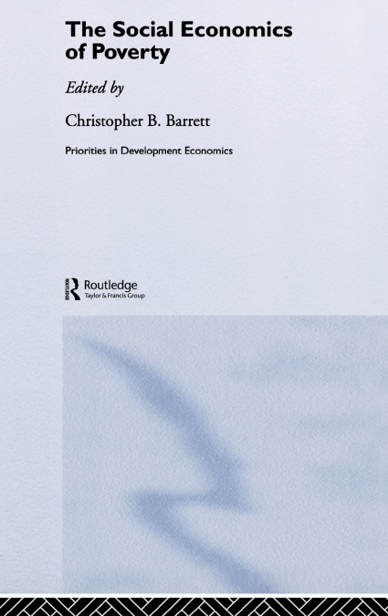 The Social Economics of Poverty