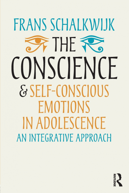 The Conscience and Self-Conscious Emotions in Adolescence