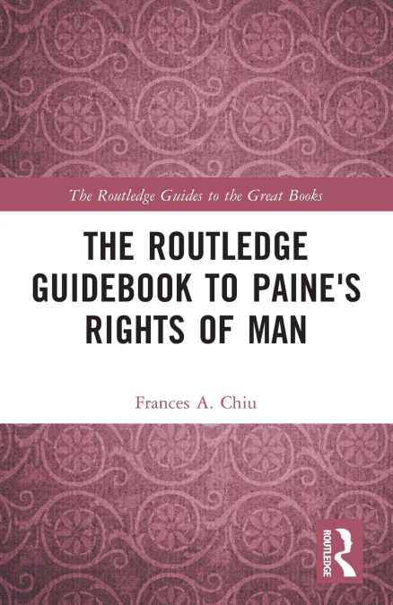 The Routledge Guidebook to Paine’s Rights of Man