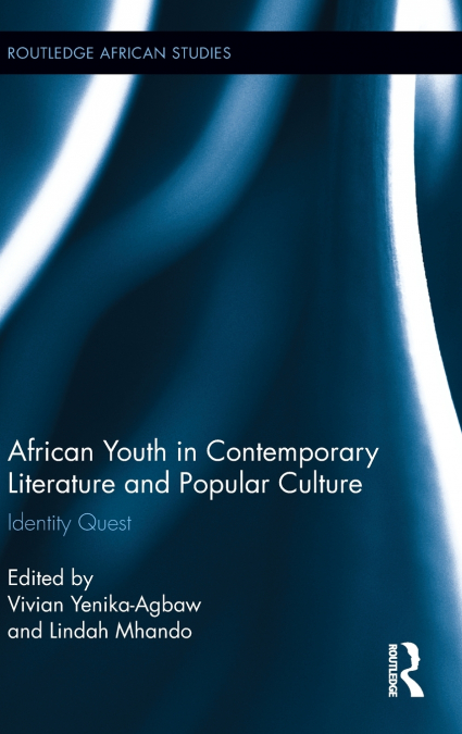 African Youth in Contemporary Literature and Popular Culture