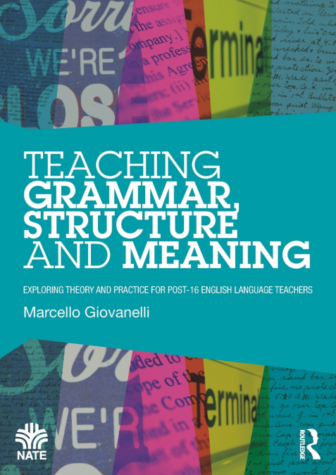 Teaching Grammar, Structure and Meaning