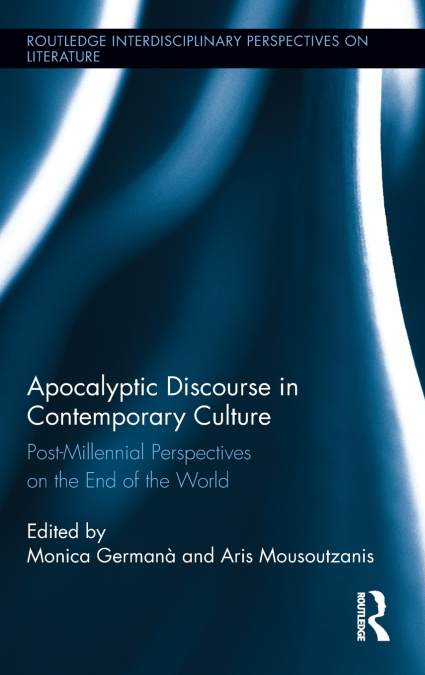 Apocalyptic Discourse in Contemporary Culture