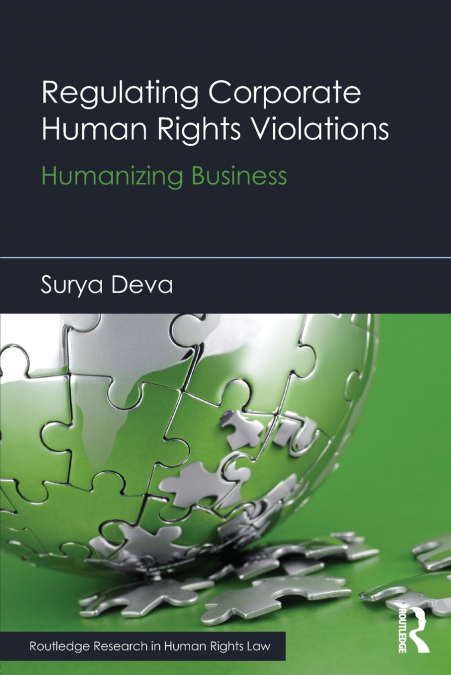 Regulating Corporate Human Rights Violations