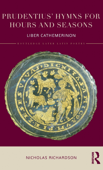 Prudentius’ Hymns for Hours and Seasons