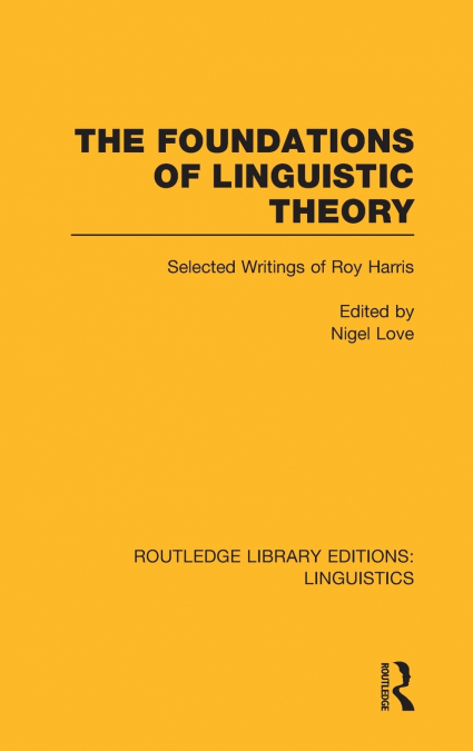The Foundations of Linguistic Theory (RLE Linguistics B
