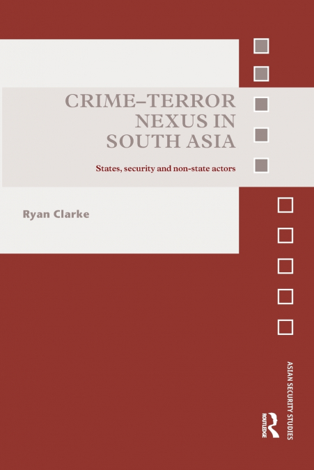 Crime-Terror Nexus in South Asia