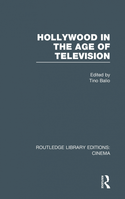 Hollywood in the Age of Television