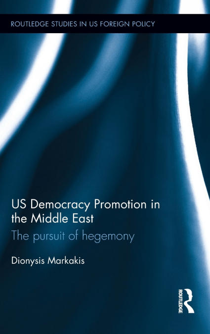 US Democracy Promotion in the Middle East