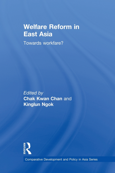 Welfare Reform in East Asia