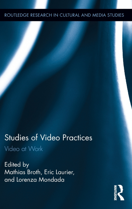 Studies of Video Practices
