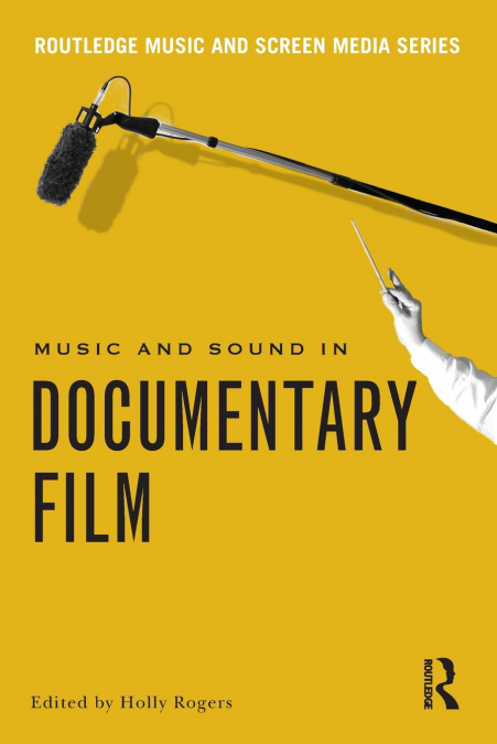 Music and Sound in Documentary Film