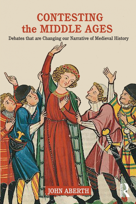 Contesting the Middle Ages