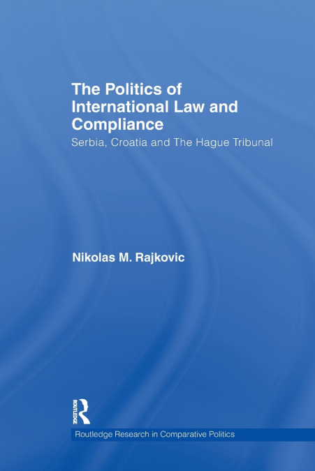 The Politics of International Law and Compliance