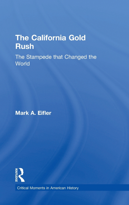 The California Gold Rush