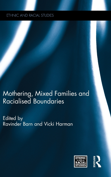 Mothering, Mixed Families and Racialised Boundaries
