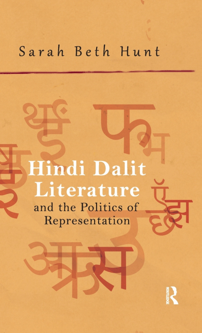 Hindi Dalit Literature and the Politics of Representation