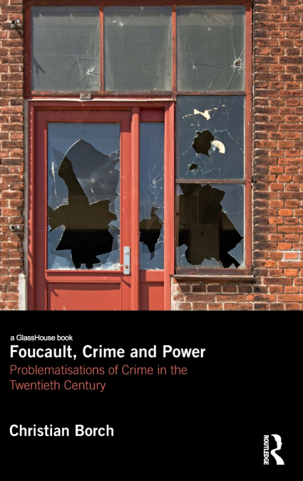 Foucault, Crime and Power