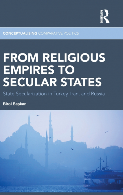 From Religious Empires to Secular States