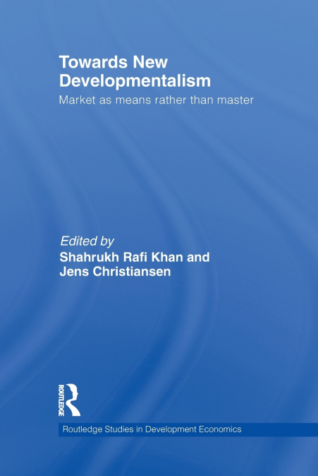 Towards New Developmentalism