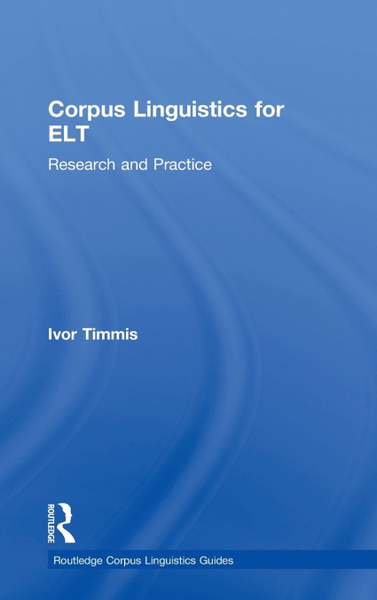 Corpus Linguistics for ELT