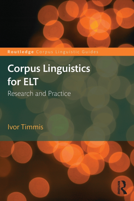 Corpus Linguistics for ELT