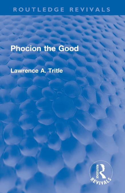 Phocion the Good (Routledge Revivals)