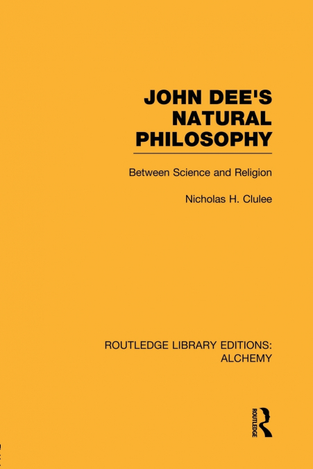 John Dee’s Natural Philosophy