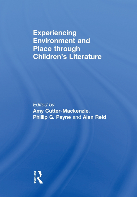 Experiencing Environment and Place through Children’s Literature