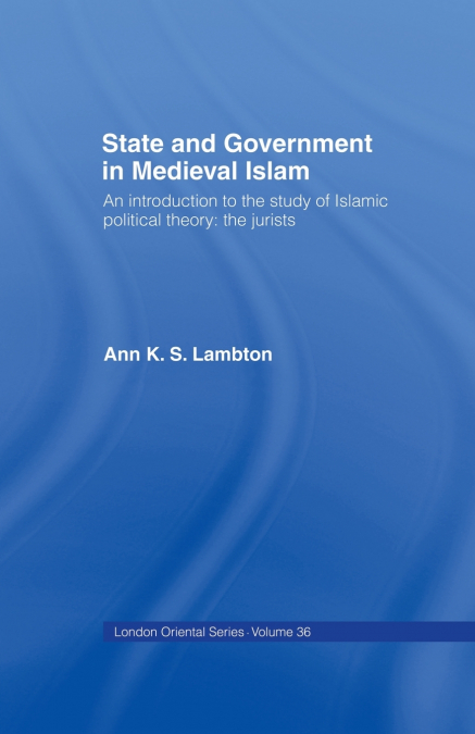 State and Government in Medieval Islam