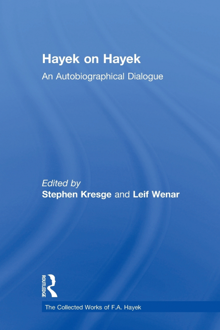 Hayek on Hayek