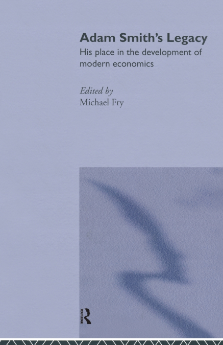 Adam Smith’s Legacy