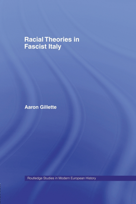 Racial Theories in Fascist Italy